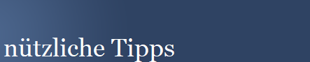ntzliche Tipps